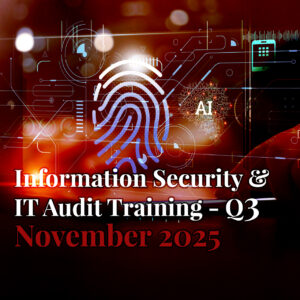 Information Security & IT Audit Training - Q3 2025
